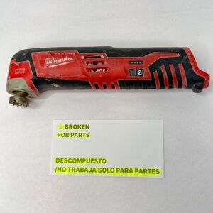 Milwaukee 2426-20 M12 Multi Tool ( NOT WORKING , SELLING FOR PARTS)